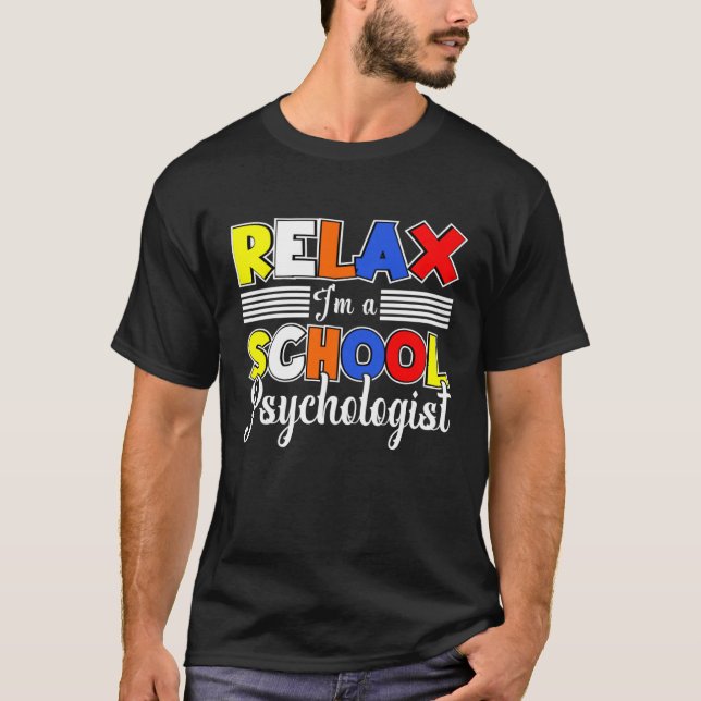 Camiseta I m A School Psychologist Psychology Student Teach (Anverso)
