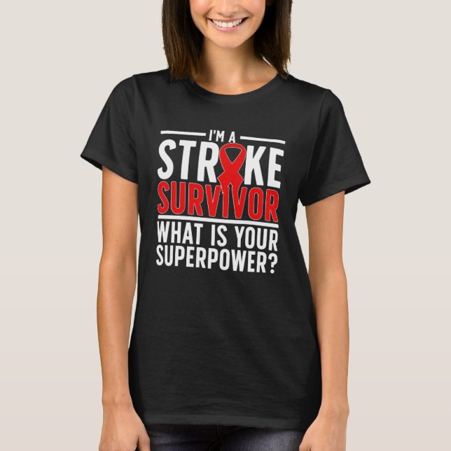 Camiseta I m A Stroke Survivor Stroke Awareness Month (Anverso)