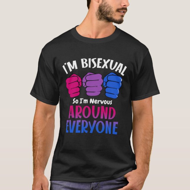 Camiseta I m Bisexual So I m Nervous Around Everyone Bi Fla (Anverso)