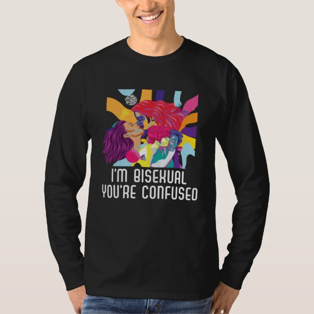 Camiseta I m Bisexual You re Confused Bisexual Bisexuality  (Anverso)