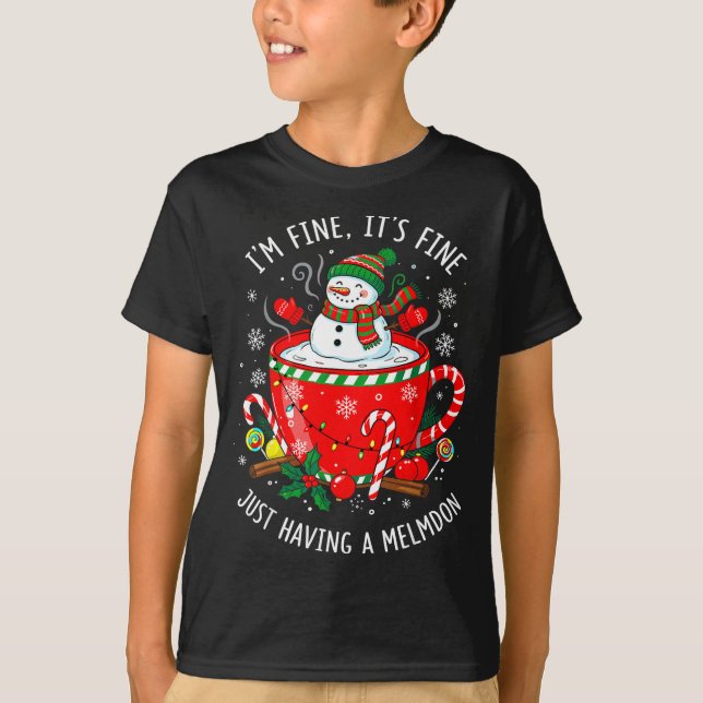 Camiseta I’m Fine It’s Fine Just Having Meltdown Funny Chri (Anverso)