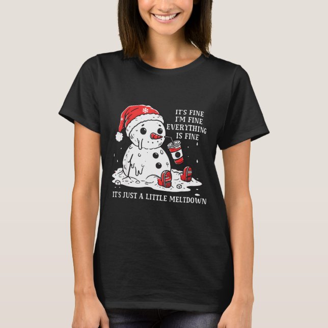 Camiseta I’m Fine It's Fine Just Having Meltdown Christmas  (Anverso)