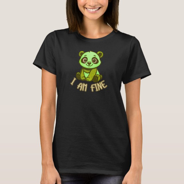 Camiseta I’m Fine Panda Cartoon Relatable Everyday Mood (Anverso)