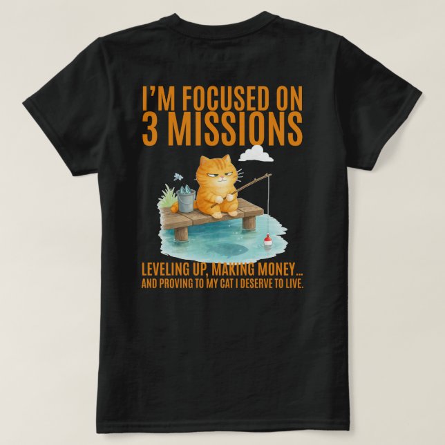 Camiseta I’m focused on 3 missions: Leveling up,  (Reverso del diseño)