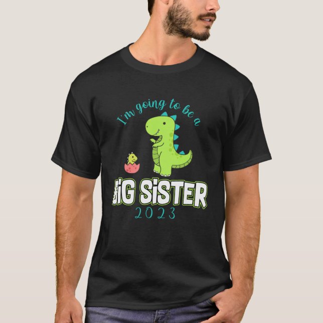 Camiseta I m going To Be A Big Sister 2023 Dinosaur Promote (Anverso)