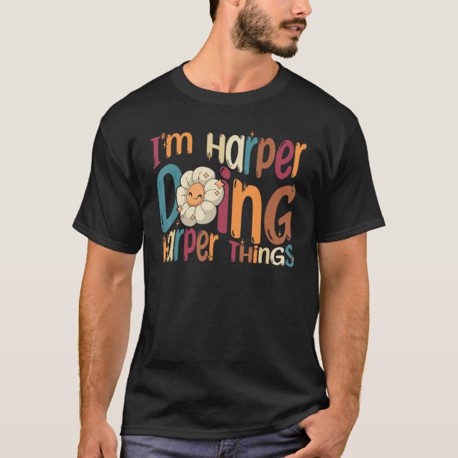Camiseta I m Harper Doing Harper Things  Groovy Retro Harpe (Anverso)