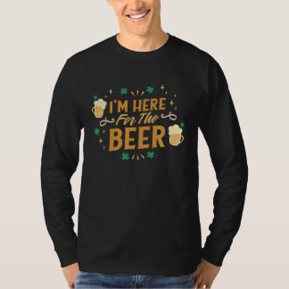 Camiseta I m here for the beer