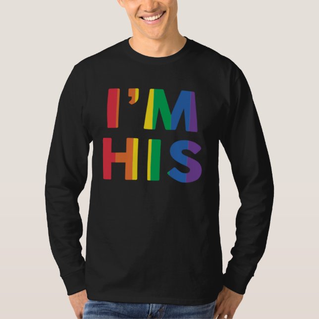 Camiseta I m His Rainbow  Gay Boyfriend Girlfriend LGBT Pri (Anverso)