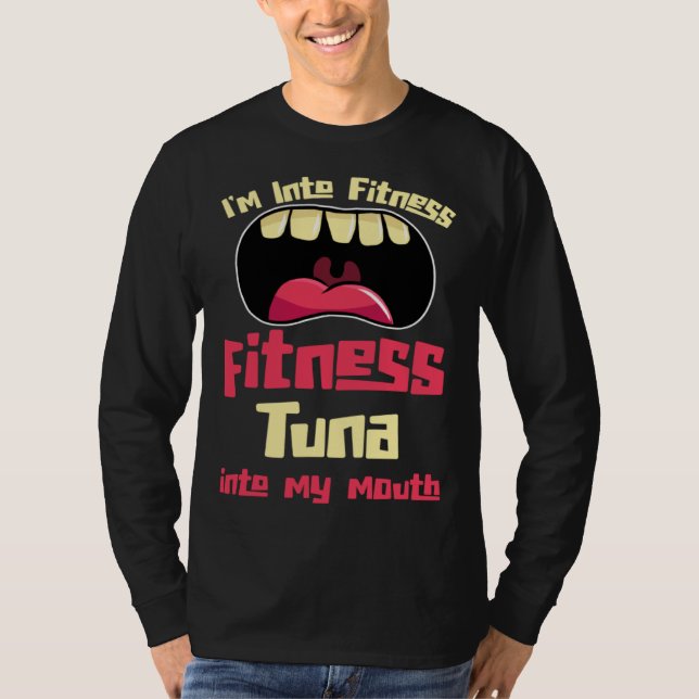Camiseta I m Into Fitness Fitness Tuna Into My Mouth (Anverso)