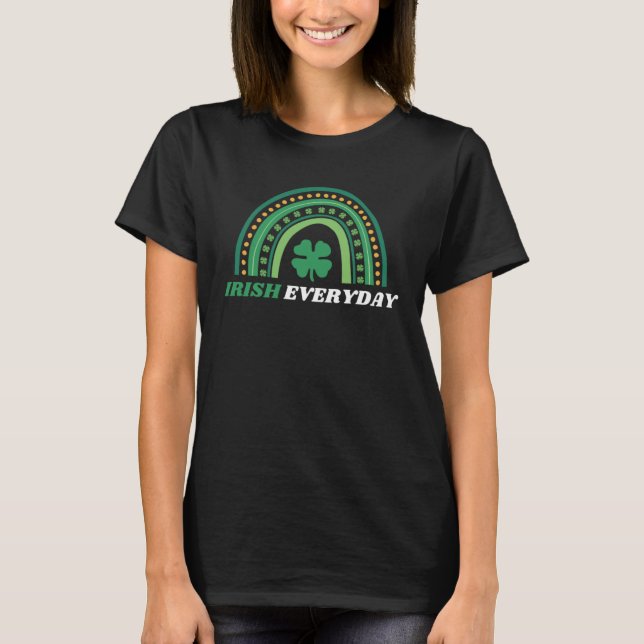 Camiseta I m Irish Everyday  St Patty Day (Anverso)