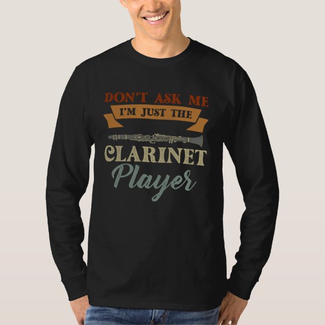 Camiseta I m Just Clarinet Player Expert Musician Music Pla (Anverso)