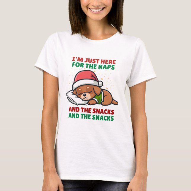 Camiseta I’m Just Here for the Naps and Snacks Cute Dog  (Anverso)