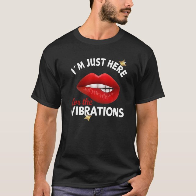 Camiseta I´m just here for the Vibrations - Deaf Awareness  (Anverso)
