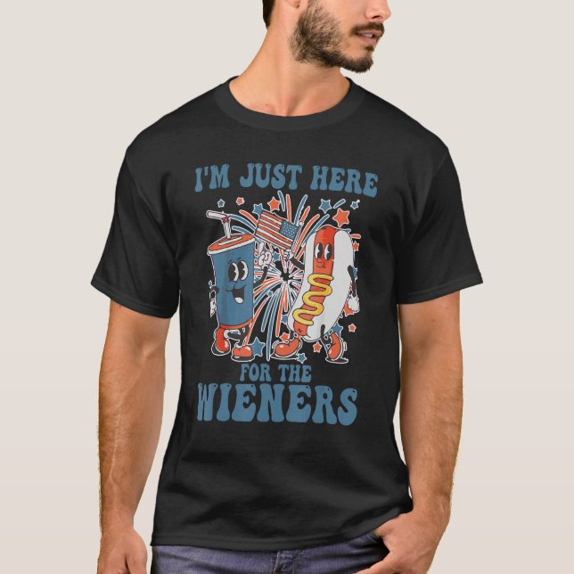 Camiseta I m Just Here For The Wieners  4th Of July (Anverso)
