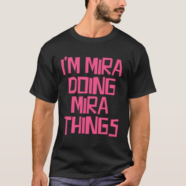 Camiseta I m Mira doing Mira things (Anverso)