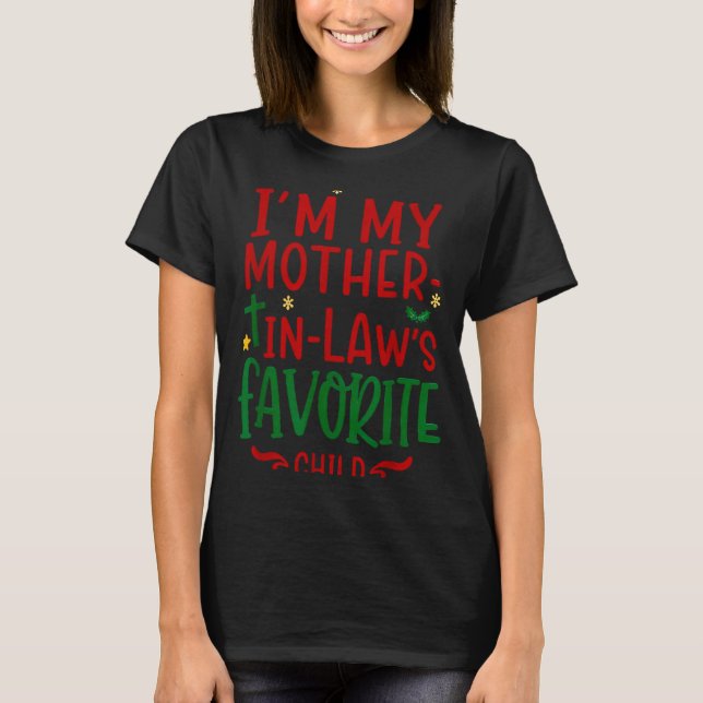 Camiseta I’m My Mother In Law’s Favorite Child Moms Daughte (Anverso)