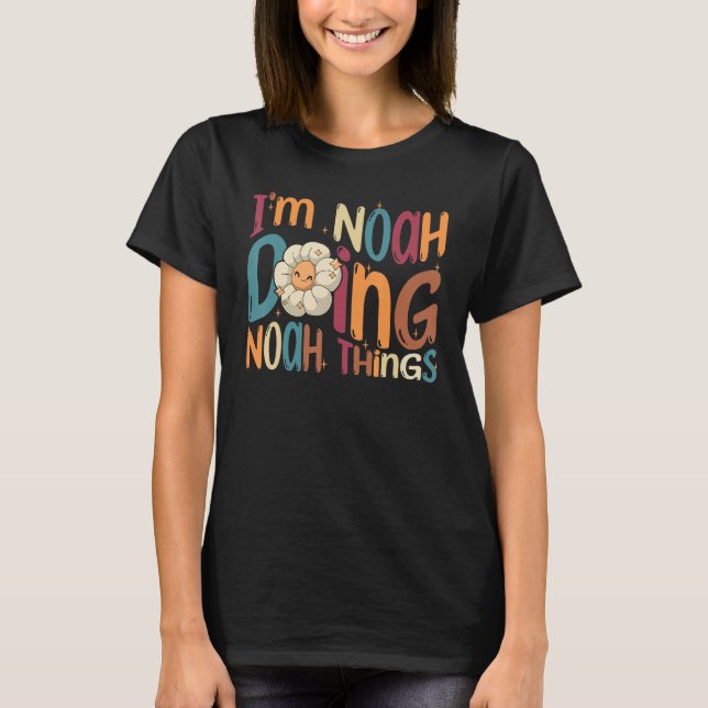 Camiseta I m Noah Doing Noah Things  Groovy Retro Noah (Anverso)