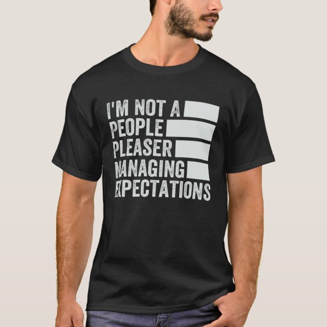 Camiseta I m Not A People Pleaser  Managing Expectations  1 (Anverso)