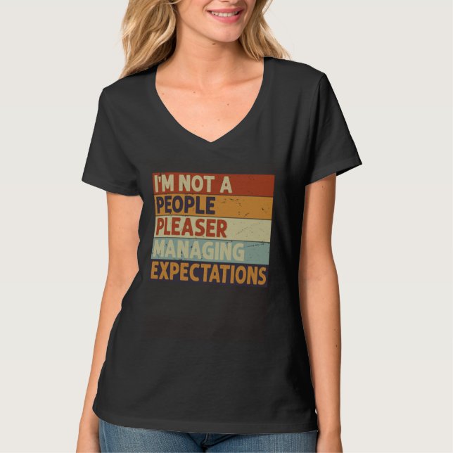 Camiseta I m Not A People Pleaser  Managing Expectations  9 (Anverso)