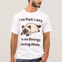 Camiseta I’m Not Lazy I’m on Energy Saving Mode Funny Cat 