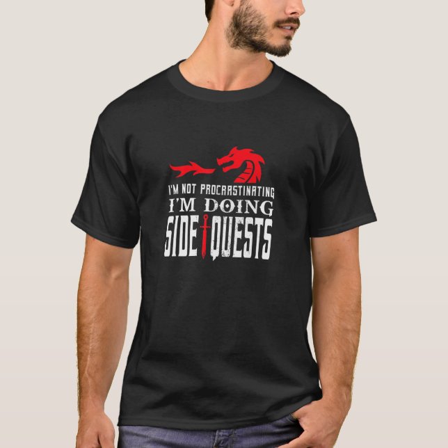 Camiseta I M Not Procrastinating I M Doing Side Quests (Anverso)
