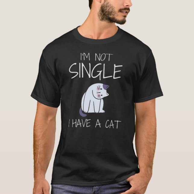 Camiseta I’m not single i have a cat  (Anverso)