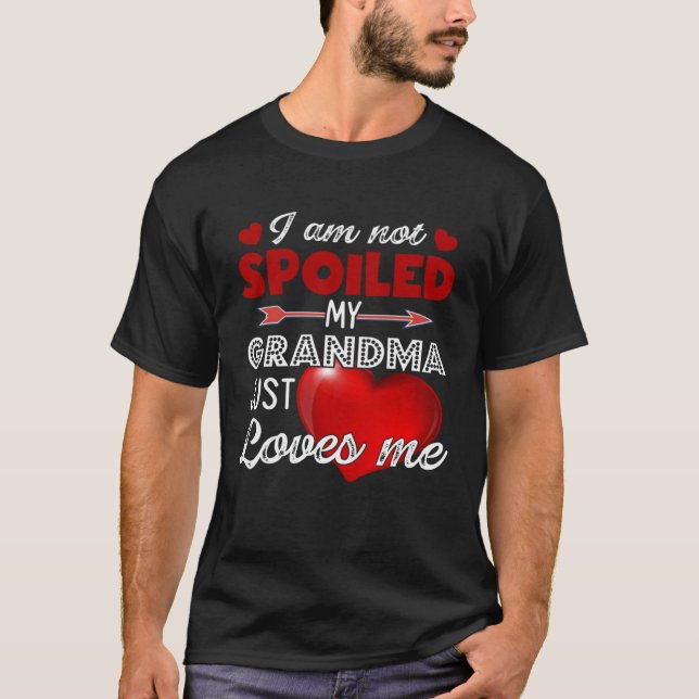 Camiseta I m Not Spoiled My Grandma Just Loves Me Tees Moth (Anverso)