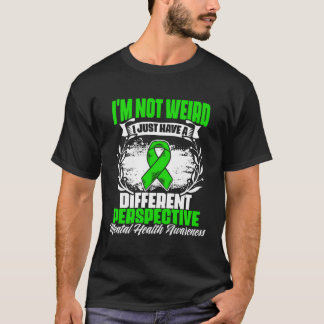 Camiseta I m Not Weird Mental Illness Support Mental Health