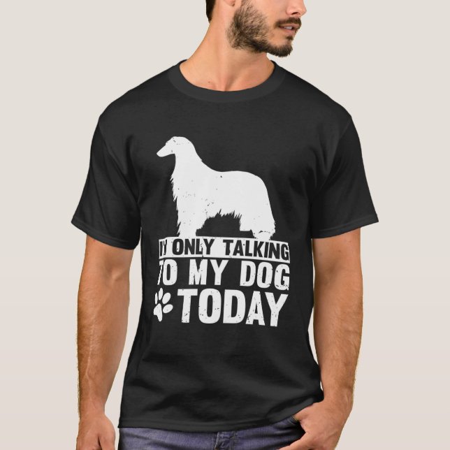Camiseta I m Only Talking to My Dog Today AFGHAN HOUND (Anverso)