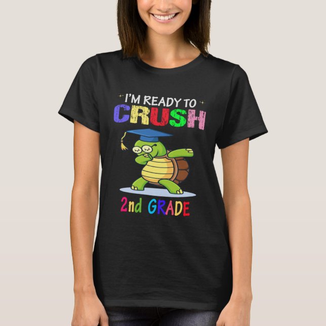 Camiseta I m Ready To Crush 2nd grade Dabbing turtle Girls  (Anverso)