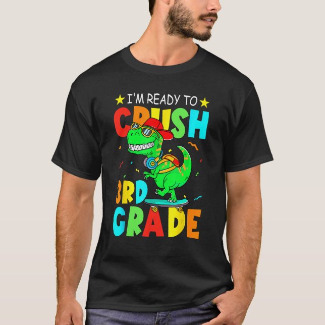 Camiseta I m Ready To Crush 3rd Grade Dinosaur Boys Back To (Anverso)