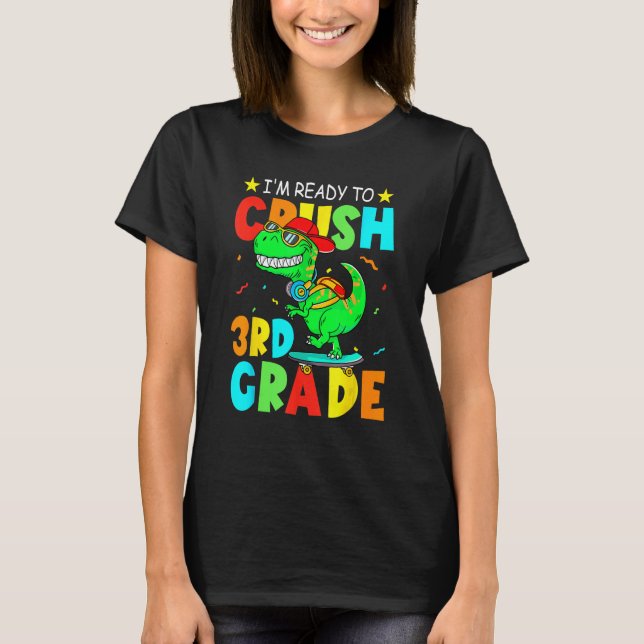 Camiseta I m Ready To Crush 3rd Grade Dinosaur Boys Back To (Anverso)