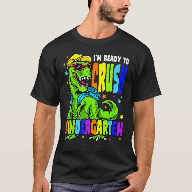 Camiseta I m Ready To Crush Kindergarten Back To School Din (Anverso)