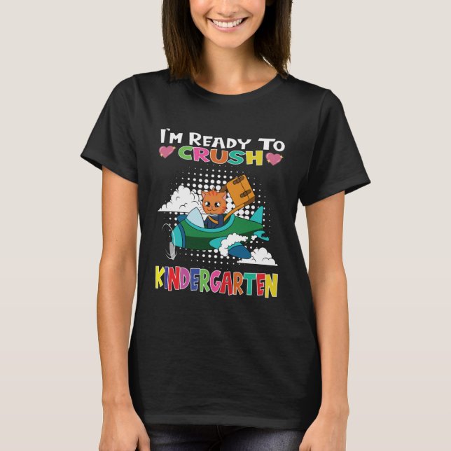 Camiseta I m Ready To Crush Kindergarten Cat Flying Plane (Anverso)