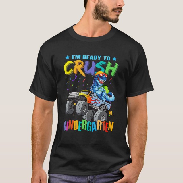 Camiseta I m Ready To Crush Kindergarten Dinosaur Back To S (Anverso)