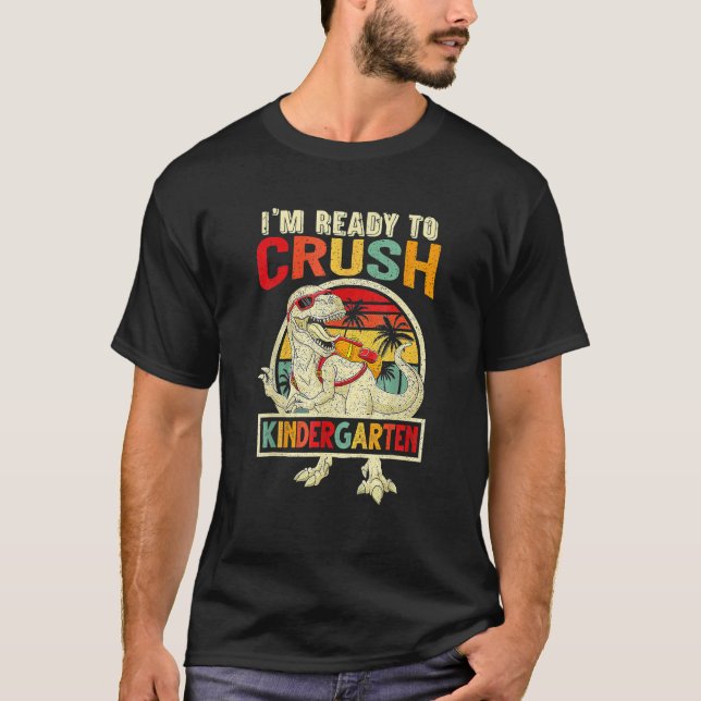 Camiseta I m Ready To Crush Kindergarten Dinosaur Boys Back (Anverso)