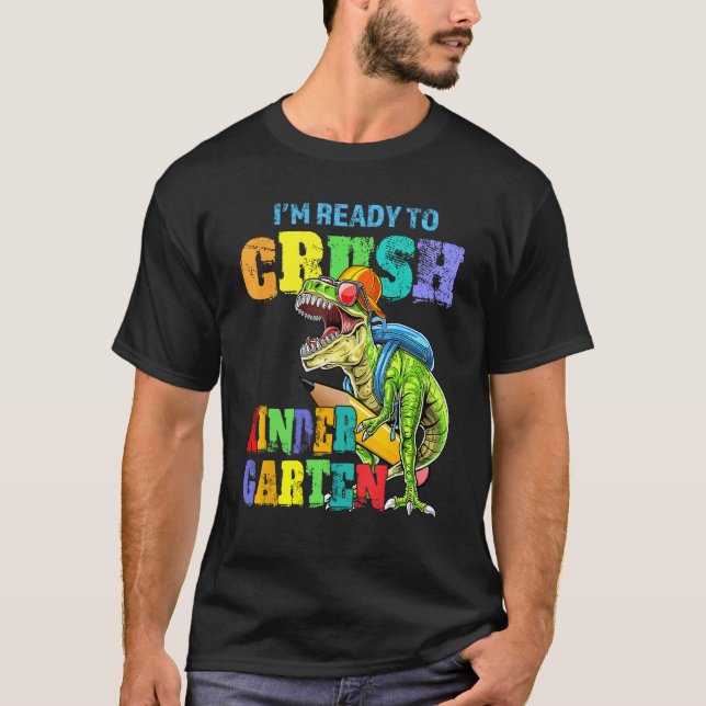 Camiseta I m Ready To Crush Kindergarten Dinosaur Boys Back (Anverso)