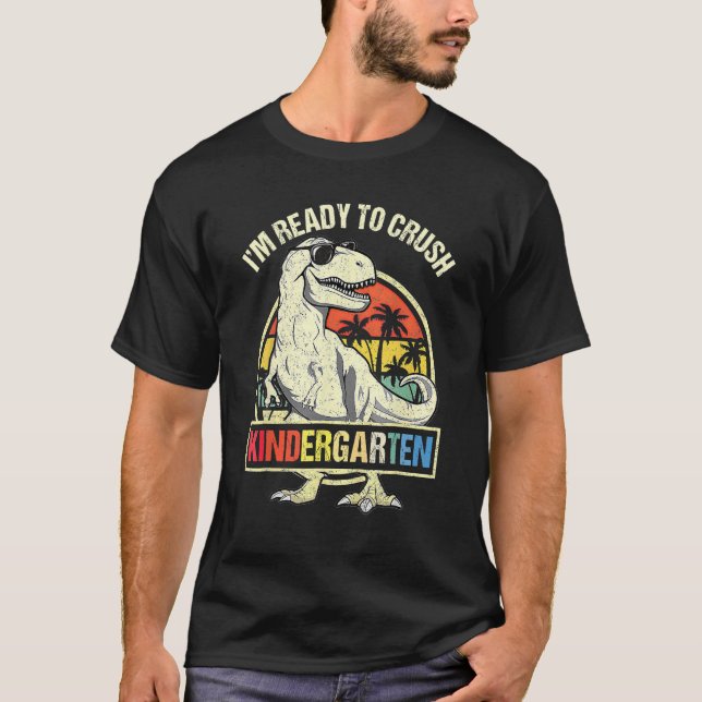 Camiseta I m Ready To Crush Kindergarten Dinosaur Boys Back (Anverso)