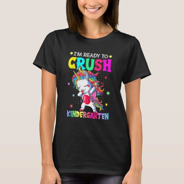 Camiseta I m Ready To Crush Kindergarten Happy First Day Of (Anverso)
