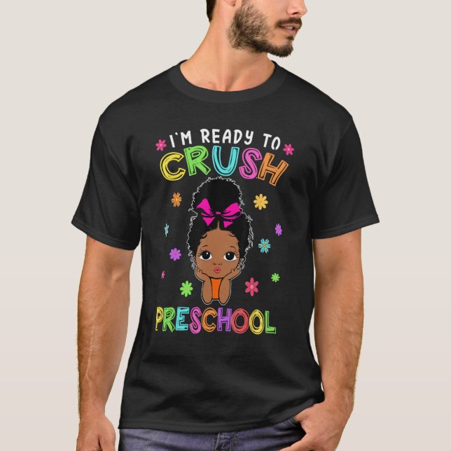 Camiseta I m Ready To Crush Preschool Back To School Melani (Anverso)