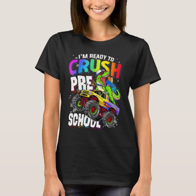Camiseta I m Ready To Crush Preschool Cute Dinosaur Back To (Anverso)
