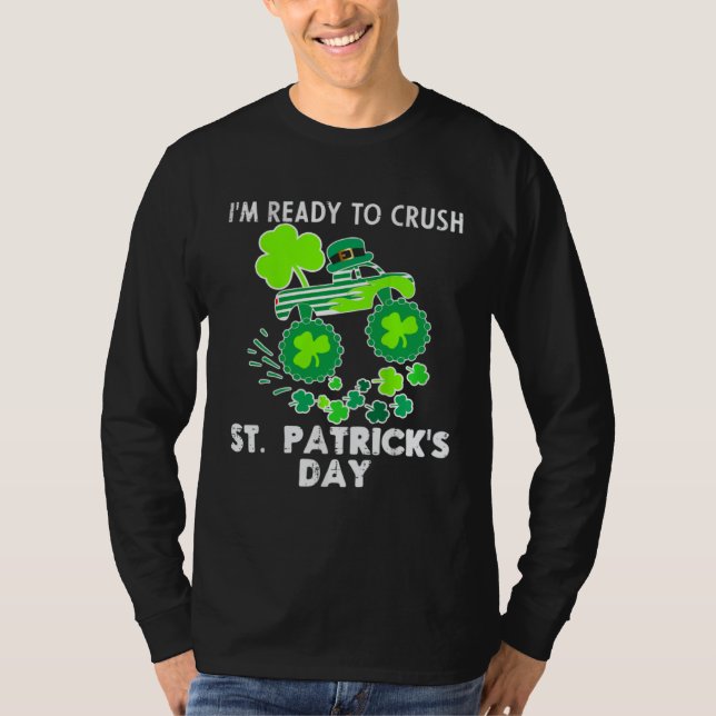 Camiseta I m Ready to Crush St Patrick s Day Monster Truck  (Anverso)