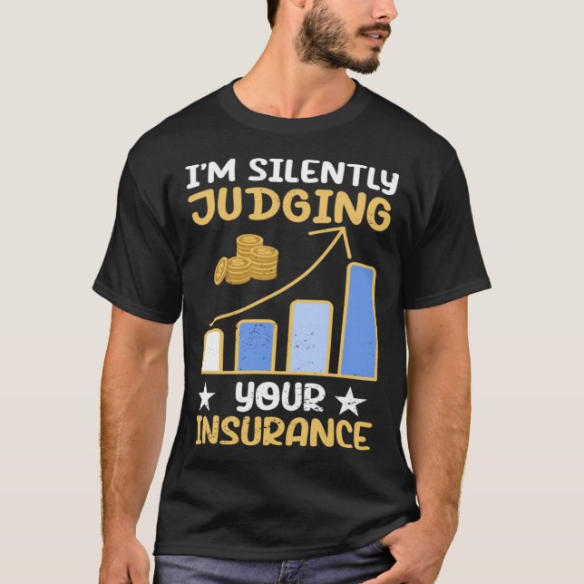 Camiseta I m Silently Judging Your Insurance Actuary Data S (Anverso)
