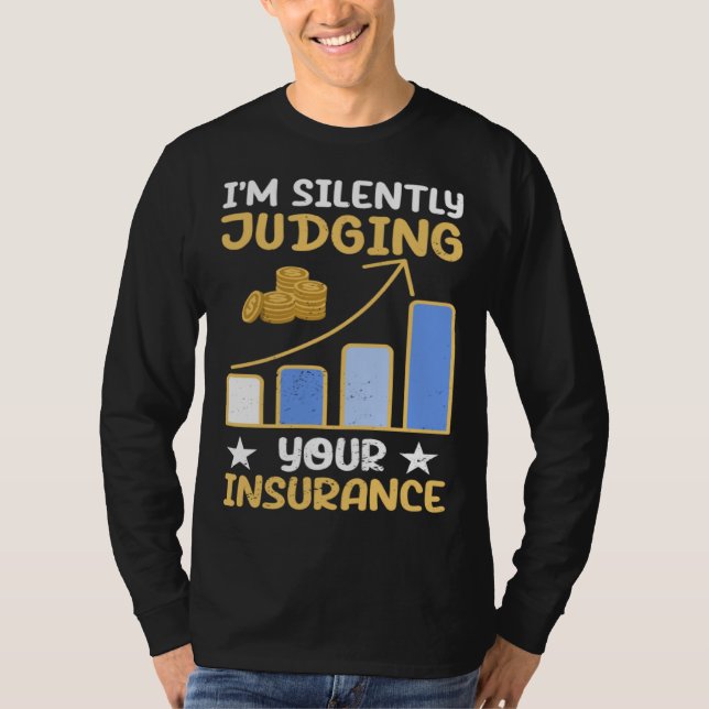 Camiseta I m Silently Judging Your Insurance Actuary Data S (Anverso)