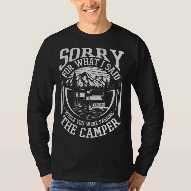 Camiseta I m sorry for what I said camper saying (Anverso)