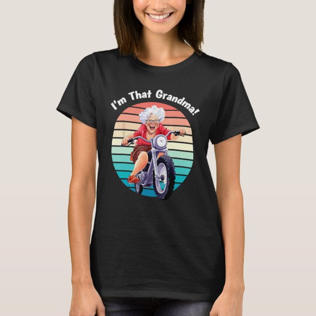 Camiseta I m That Grandma Motorcycle Cool Fun 5 (Anverso)