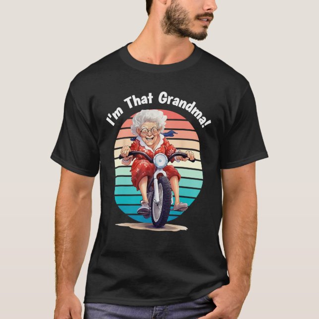 Camiseta I m That Grandma Motorcycle Cool Fun 7 (Anverso)