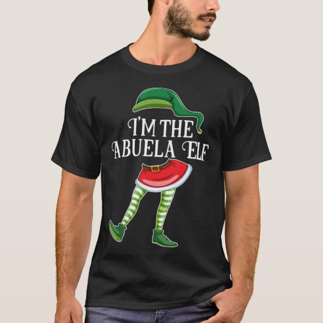 Camiseta I m the Abuela Elf Christmas Matching Family Group (Anverso)