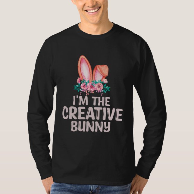 Camiseta I m the Creative Bunny Matching Family Easter Part (Anverso)