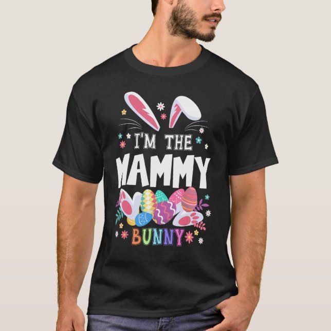 Camiseta I m The Mammy Bunny Grandma Easter Matching Family (Anverso)